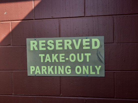 (2) RESERVED FOR TAKE OUT SIGNS