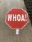 Whoa sign