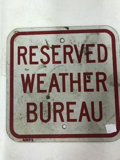 Reserved Weather Bureau Metal Sign (lot 3)