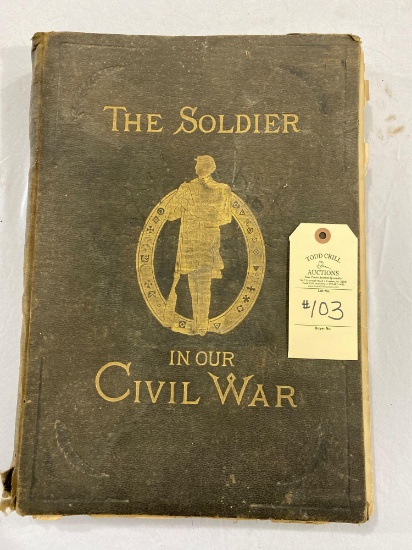 THE SOLDIER IN OUR CIVIL WAR BOOK...VOLUME 1