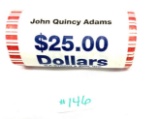 25 - PRESIDENTIAL JOHN QUINCY ADAMS DOLLAR COINS