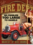 Fire Department No Problem Too Large Tin Sign - 12.5x16
