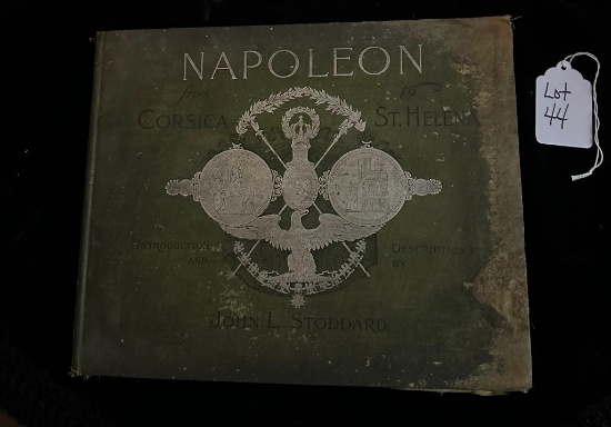 NAPOLEON FROM CORSICA TO ST. HELEN BY JOHN L. STODDARD