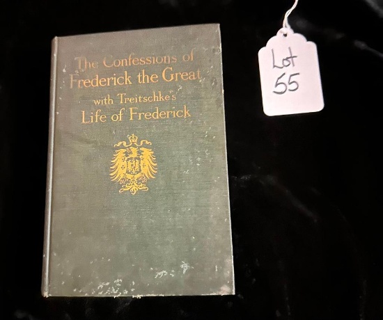 THE CONFESSIONS OF FREDERICK THE GREAT AND THE LIFE OF FREDERICK THE GREAT 1915