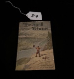 THE SPELL OF THE YUKON AND OTHER VERSES BY ROBERT W. SERVICE 1916