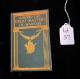 AMONG THE GREAT MASTERS OF WARFARE 1902 BY DANA ESTES & COMPANY