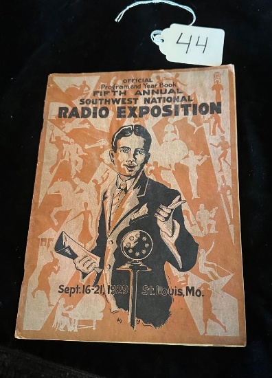 OFFICIAL PROGRAM FIFTH ANNUAL SOUTHWEST NATIONAL RADIO EXPOSITION ST. LOUIS, MO. 1929 BOOK