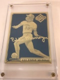 2003 MLB Eddie Murray HOF Orioles 24k Gold Metal Limited Edition ERROR Card