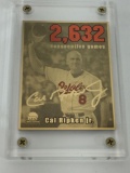 MLB Cal Ripken Jr. 2,632 Consecutive Games 3 x 4 inch Gold & Color Card Production Proof