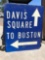 Davis Square / To Boston Sign 2.5ft