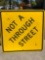 Not A Through Street sign 2ft square