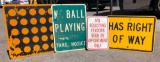 No Ball Playing, No Soliciting, Has Right Of Way Signs