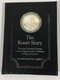 The Knott Story, Limited Edition Book & 0.86 Troy oz .999 Pure Fine Silver Coin