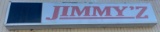 Jimmyz outdoor sign 30? x 15?