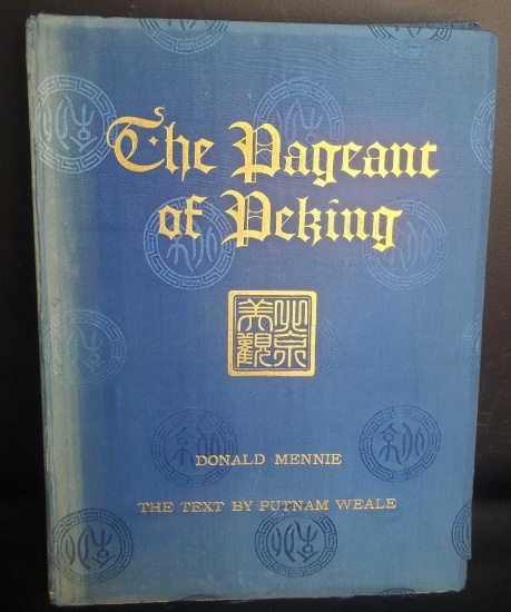 Vintage Book Titled The Pageant Of Peking, Donald Mennie Text Putnam Weale