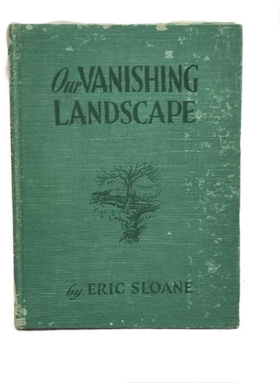 A Hardbound Copy of Our Vanishing Landscapes by Eric Sloane