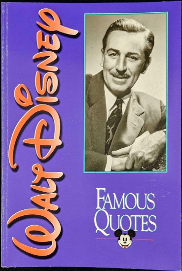Walt Disney Famous Quotes Edited By Dave Smith
