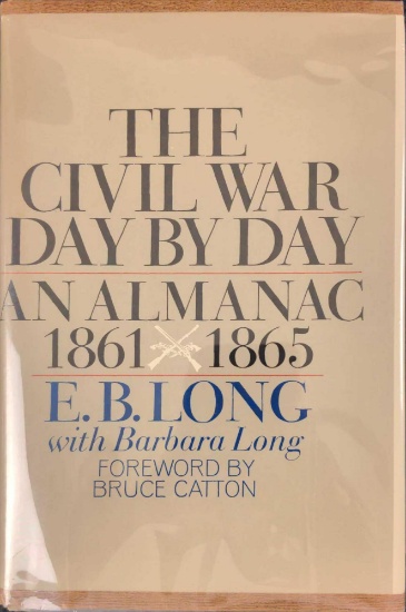 The Civil War Day By Day An Almanac 1861 1865