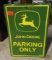 Metal John Deere sign parking only