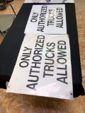 2 Metal Only Authorized Trucks Allowed Signs