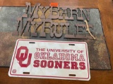 My Barn my rules sign and OU license plate