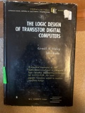 The Logic Design of Transistor Digital Computers
