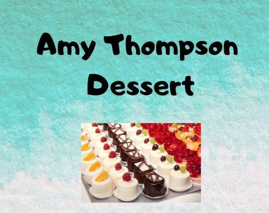 Amy Thompson Dessert