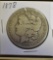 1878 U. S. Morgan Silver Dollar, Circulated and well Worn