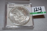 US Morgan Silver Dollar 1879-S, Nice clean shine Graded by Eatern Num. MS 60
