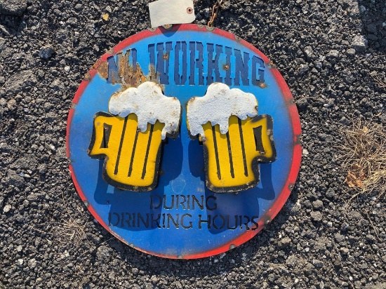 ?No Working During Drinking Hours? Round Metal Sign