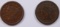 LOT OF TWO LARGE CENTS