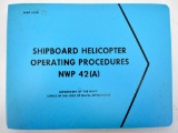 US Navy Shipboard Helicopter Operating Procedures NWP42(A) Manual