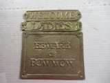 Brass Signs - Beware of Bowwow 5x7, Welcome & Ladies 7x1.5