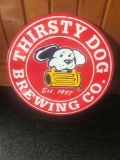 15 inch Metal Thirsty Dog Brewing Co. sign