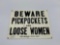 Porcelain Pickpockets & Loose Women Sign