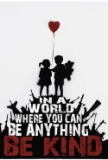 Banksy, Be Kind, Offset lithograph