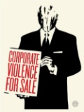 Frank Shepard Fairey, CORPORATE VIOLENCE, Serigraph