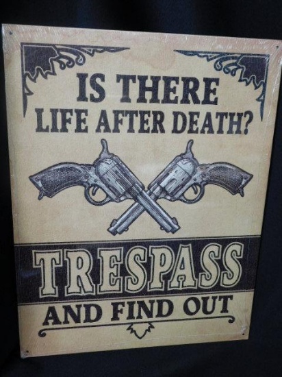 Tin Sign "Is There Life After Death"