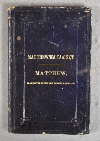 The Gospel According To Matthew Translated Into The Nez Perces Language ©1871