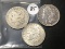 3x$ 1878, 1890, 1891-S Morgan Dollars