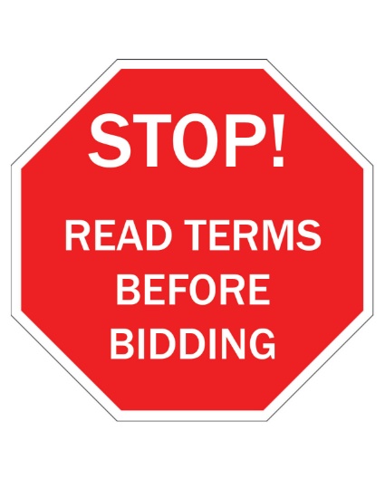 Read Full Terms Before Bidding