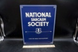 National Sarcasm Society Tin Sign