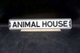 Animal House Tin Sign