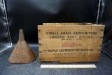 Western ammunition crate, funnel.