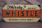 Thirsty Just Whistle Soda Embossed Tin Sign