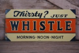 Thirsty Just Whistle Soda Embossed Tin Sign