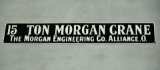 15-Ton Morgan Crane SP Porcelain Sign Construction