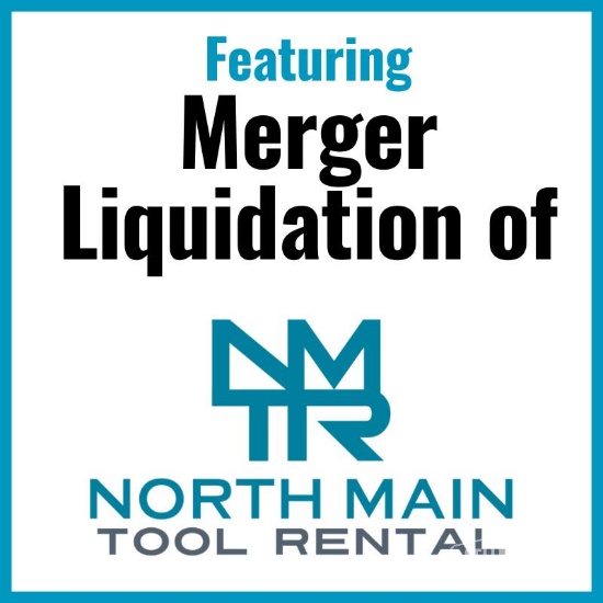 Merger Liquidation of North Main Tool Rental