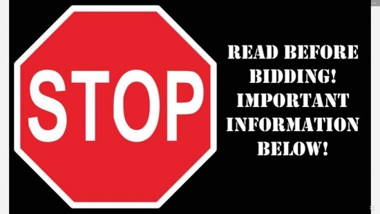 STOP! READ THIS BEFORE BIDDING! IMPORTANT INFORMATION BELOW!