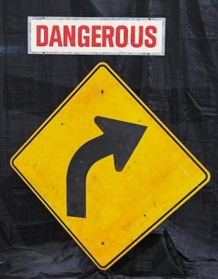 Lot of 2 Industrial & Roadway Signs - Dangerous Warning & Yellow Curve Sign